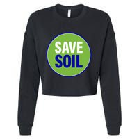 Save Soil Let Us Make It Happen Support Save Soil Movement Cropped Pullover Crew