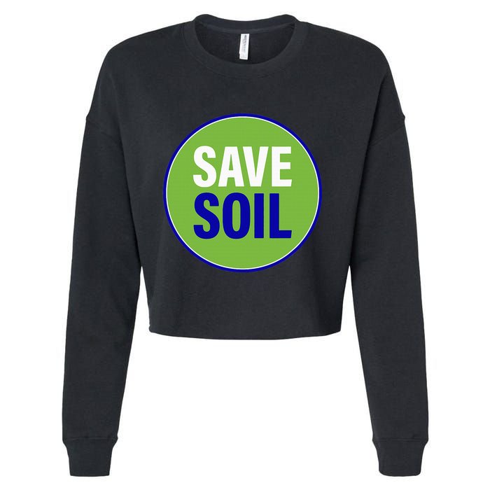 Save Soil Let Us Make It Happen Support Save Soil Movement Cropped Pullover Crew