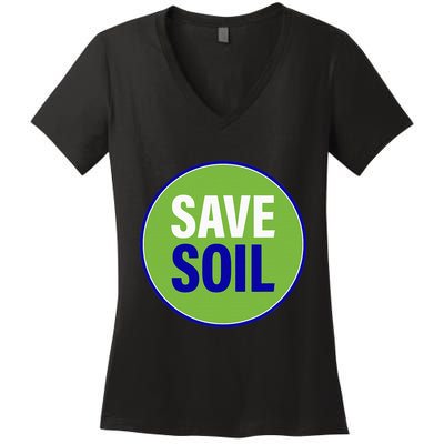 Save Soil Let Us Make It Happen Support Save Soil Movement Women's V-Neck T-Shirt