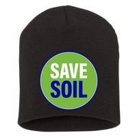 Save Soil Let Us Make It Happen Support Save Soil Movement Short Acrylic Beanie