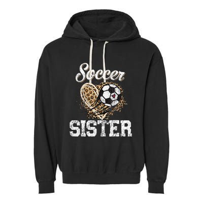 Soccer Sister Leopard Funny Soccer Sister Mother's Day Garment-Dyed Fleece Hoodie