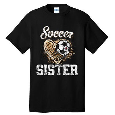 Soccer Sister Leopard Funny Soccer Sister Mother's Day Tall T-Shirt