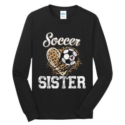 Soccer Sister Leopard Funny Soccer Sister Mother's Day Tall Long Sleeve T-Shirt