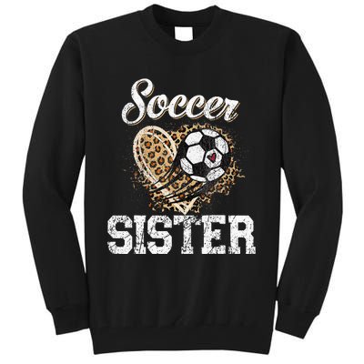 Soccer Sister Leopard Funny Soccer Sister Mother's Day Tall Sweatshirt