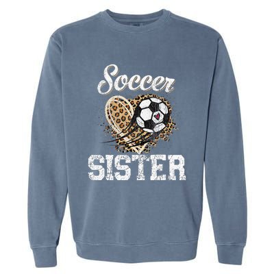 Soccer Sister Leopard Funny Soccer Sister Mother's Day Garment-Dyed Sweatshirt