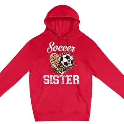 Soccer Sister Leopard Funny Soccer Sister Mother's Day Premium Pullover Hoodie