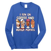 Spooky Season Latte Fall I Run On Coffee And Horror Movies Gift Long Sleeve Shirt