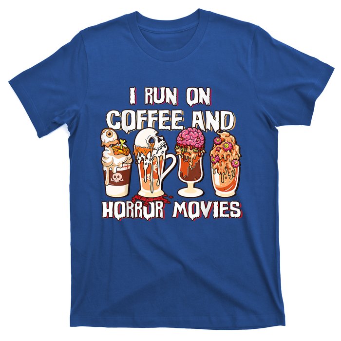 Spooky Season Latte Fall I Run On Coffee And Horror Movies Gift T-Shirt