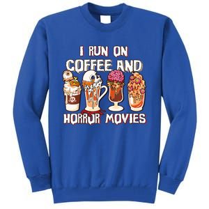 Spooky Season Latte Fall I Run On Coffee And Horror Movies Gift Tall Sweatshirt