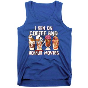 Spooky Season Latte Fall I Run On Coffee And Horror Movies Gift Tank Top