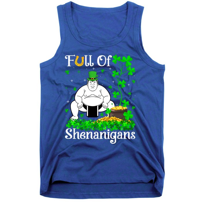 Sumo Sports Lover Full Of Shenanigans Sumo St Patrick's Day Cool Gift Tank Top