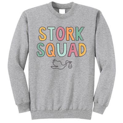 Stork Squad Labor And Delivery Nurse Mother Baby Nurse Tall Sweatshirt