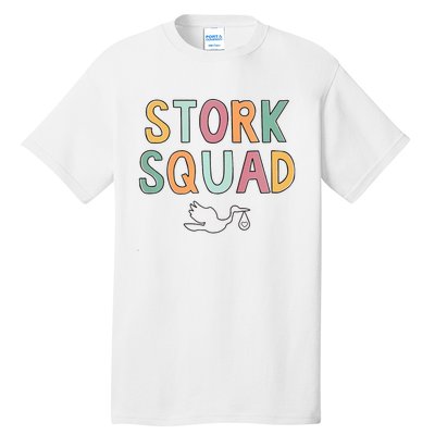 Stork Squad Labor And Delivery Nurse Mother Baby Nurse Tall T-Shirt