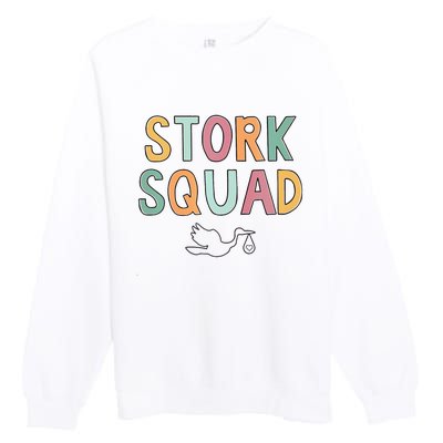 Stork Squad Labor And Delivery Nurse Mother Baby Nurse Premium Crewneck Sweatshirt