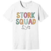 Stork Squad Labor And Delivery Nurse Mother Baby Nurse Premium T-Shirt