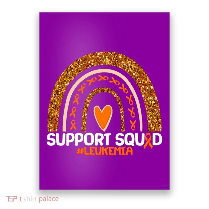 Support Squad #Leukemia Orange Ribbon Rainbow Poster