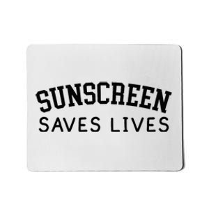 Sunscreen Saves Lives Funny Dermatology Doctor Derm Squad Mousepad