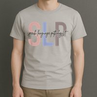 SLP Speech Language Pathologist, Speech Therapy T-Shirt
