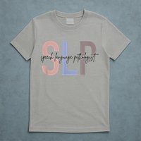 SLP Speech Language Pathologist, Speech Therapy T-Shirt