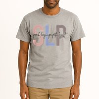 SLP Speech Language Pathologist, Speech Therapy Tall T-Shirt