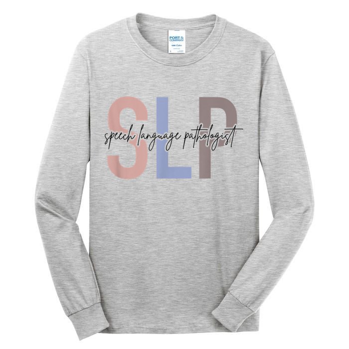 SLP Speech Language Pathologist, Speech Therapy Tall Long Sleeve T-Shirt