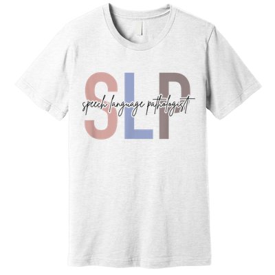 SLP Speech Language Pathologist, Speech Therapy Premium T-Shirt