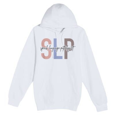 SLP Speech Language Pathologist, Speech Therapy Premium Pullover Hoodie