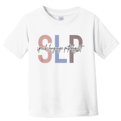 SLP Speech Language Pathologist, Speech Therapy Toddler T-Shirt