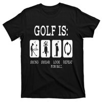 Swing Swear Look For Ball Repeat Golf Sport T-Shirt