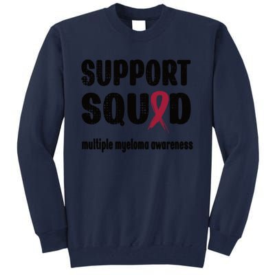 Support Squad Multiple Myeloma Warrior Squad Great Gift Tall Sweatshirt