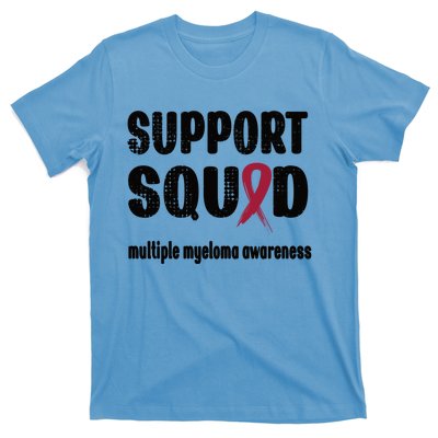 Support Squad Multiple Myeloma Warrior Squad Great Gift T-Shirt