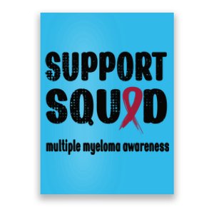 Support Squad Multiple Myeloma Warrior Squad Great Gift Poster