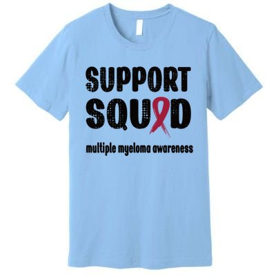 Support Squad Multiple Myeloma Warrior Squad Great Gift Premium T-Shirt