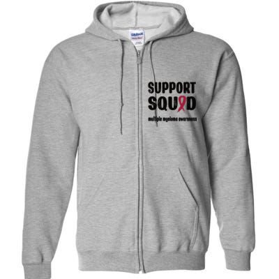 Support Squad Multiple Myeloma Warrior Squad Great Gift Full Zip Hoodie