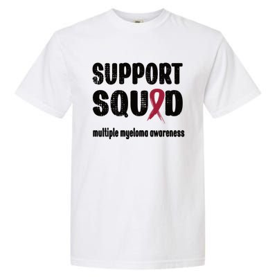 Support Squad Multiple Myeloma Warrior Squad Great Gift Garment-Dyed Heavyweight T-Shirt