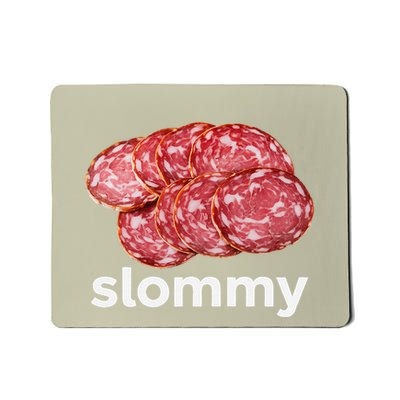 Slommy Salami Meme Oddly Specific Funny Memes Internet Memes Mousepad