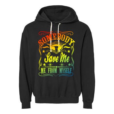 Somebody Save Me From Myself Country Garment-Dyed Fleece Hoodie