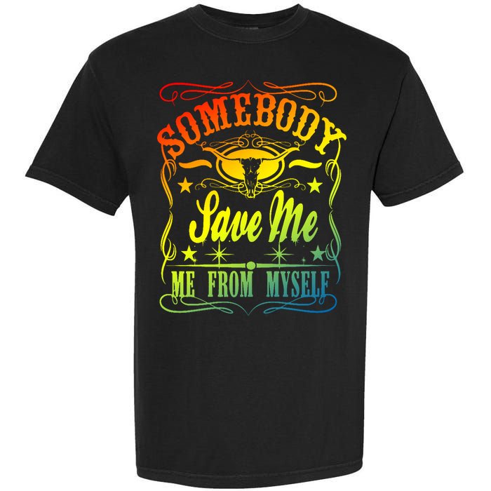 Somebody Save Me From Myself Country Garment-Dyed Heavyweight T-Shirt