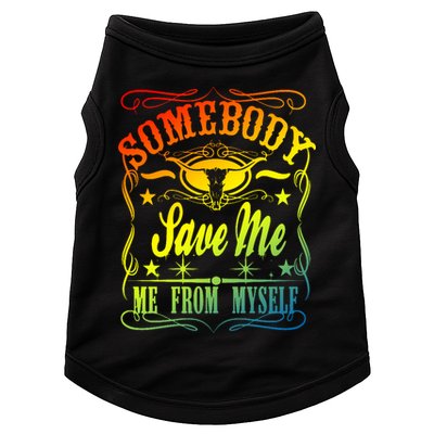 Somebody Save Me From Myself Country Doggie Tank