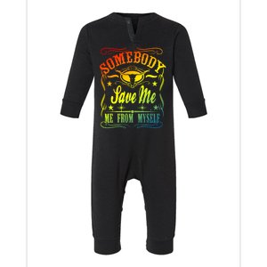 Somebody Save Me From Myself Country Infant Fleece One Piece