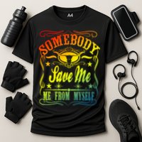Somebody Save Me From Myself Country Cooling Performance Crew T-Shirt