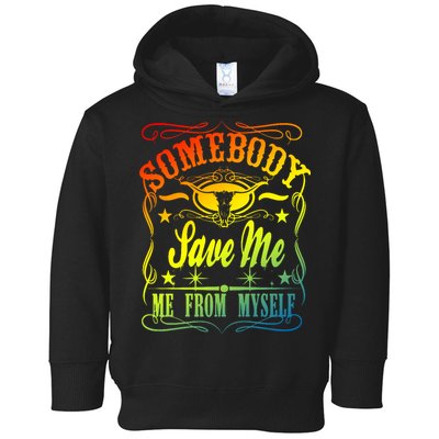Somebody Save Me From Myself Country Toddler Hoodie