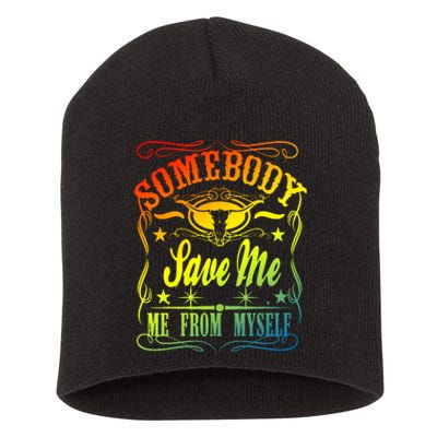 Somebody Save Me From Myself Country Short Acrylic Beanie