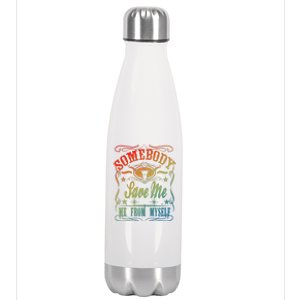 Somebody Save Me From Myself Country Stainless Steel Insulated Water Bottle