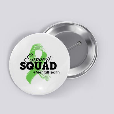 Support Squad Mental Health Awareness Ribbon Button
