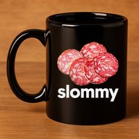 Slommy Salami Meme Oddly Specific Funny Memes Internet Memes 11oz C Handle Ceramic Mug