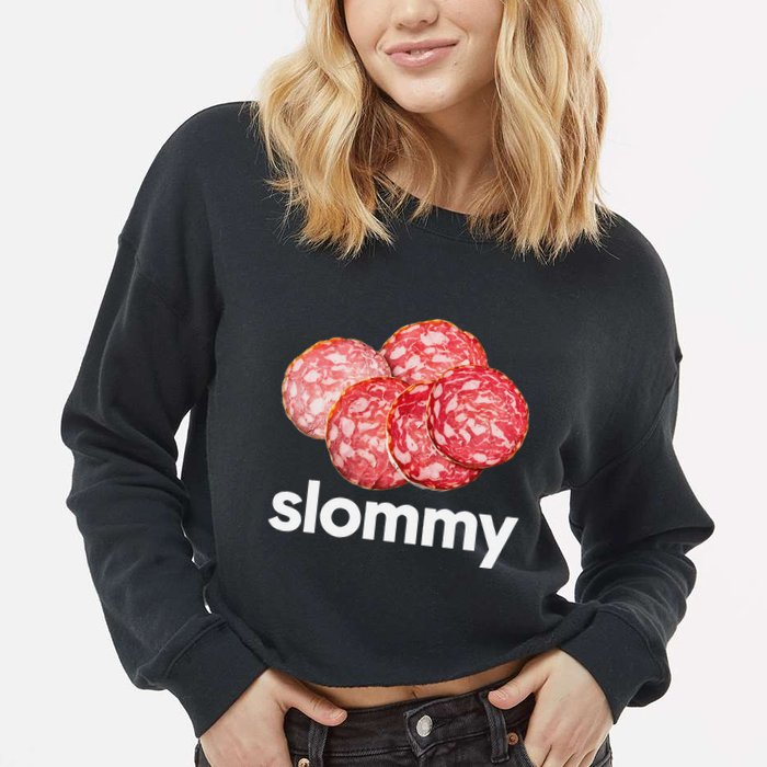 Slommy Salami Meme Oddly Specific Funny Memes Internet Memes Cropped Pullover Crew