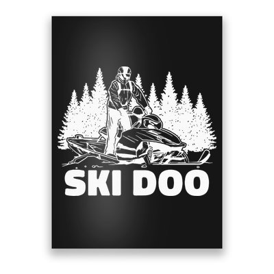 Snowmobiling Snow Machine Snowmobile Ski Doo Poster