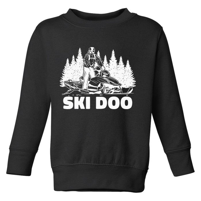 Snowmobiling Snow Machine Snowmobile Ski Doo Toddler Sweatshirt