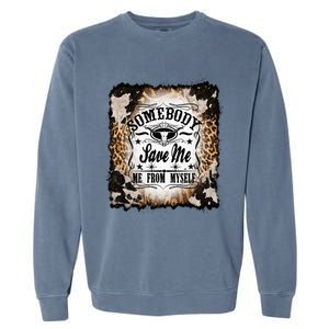 Somebody Save Me Country Music Nashville Garment-Dyed Sweatshirt